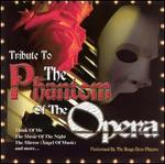 Tribute to the Phantom of the Opera