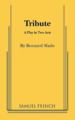 Tribute - Slade, Bernard, and Kalcheim, Lee