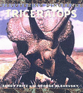 Triceratops - Fritz, Sandy, MS, and Olshevsky, George