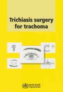 Trichiasis Surgery for Trachoma