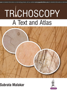 Trichoscopy: A Text and Atlas