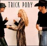 Trick Pony