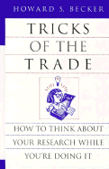Tricks of the Trade: How to Think about Your Research While You're Doing It