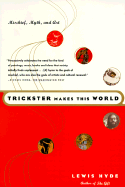 Trickster Makes This World