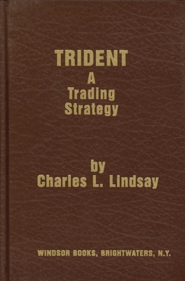 Trident: A Trading Strategy - Lindsay, Charles
