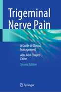 Trigeminal Nerve Pain: A Guide to Clinical Management