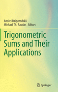 Trigonometric Sums and Their Applications