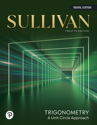 Trigonometry: A Unit Circle Approach - Sullivan, Michael, III