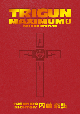 Trigun Maximum Deluxe Edition Volume 1 - Burns, Justin (Translated by)