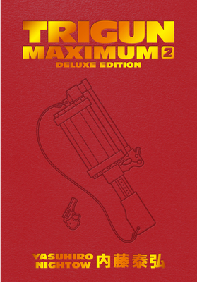 Trigun Maximum Deluxe Edition Volume 2 - Burns, Justin (Translated by)