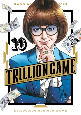 Trillion Game, Vol. 10 - Inagaki, Riichiro