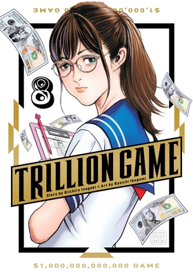 Trillion Game, Vol. 8 - Inagaki, Riichiro
