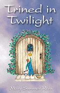 Trined in Twilight