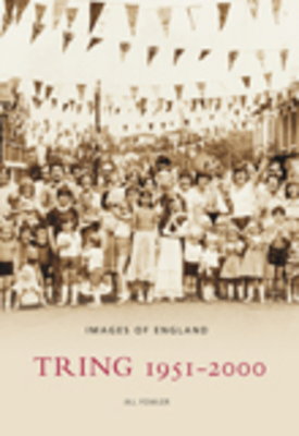 Tring: 1951-2000 - Fowler, Jill
