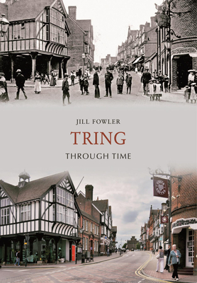 Tring Through Time - Fowler, Jill