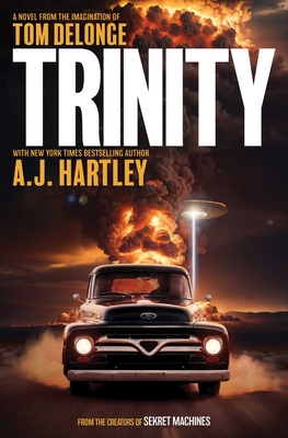 Trinity: A Novel - Delonge, Tom, and Hartley, Aj