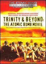Trinity and Beyond: The Atomic Bomb Movie