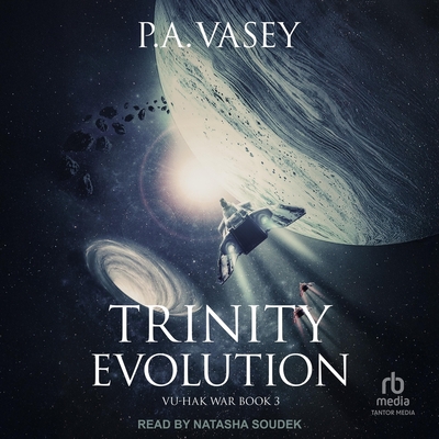 Trinity Evolution - Vasey, P a, and Soudek, Natasha (Read by)