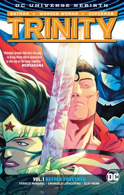 Trinity Vol. 1: Better Together (Rebirth) - 