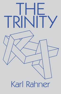 Trinity - Rahner, Karl, and Rahner, Carl, and Donceel, J (Translated by)