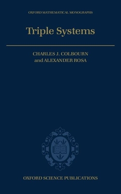 Triple Systems - Colbourn, Charles J, and Rosa, Alexander