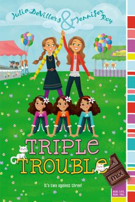 Triple Trouble - Devillers, Julia, and Roy, Jennifer