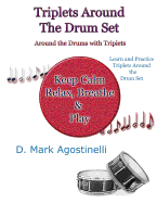 Triplets Around the Drum Set: Around the Drums with Triplets