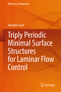 Triply Periodic Minimal Surface Structures for Laminar Flow Control