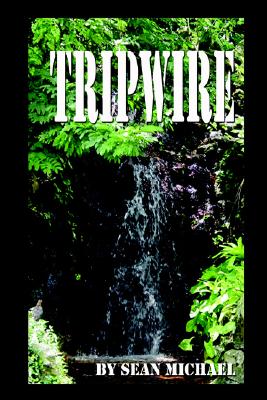 Tripwire - Michael, Sean