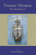 Trireme Olympias: The Final Report