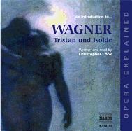 "Tristan and Isolde": An Introduction to Wagner's Opera