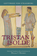 Tristan and Isolde: With Ulrich Von T?rheim's Continuation