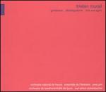Tristan Murail: Gondwana; D�sint�grations; Time and Again