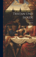 Tristan und Isolde