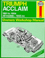 Triumph Acclaim 1981-84 Owner's Workshop Manual