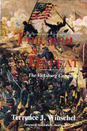 Triumph and Defeat: The Vicksburg Campaign: Volume 1