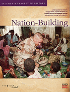 Triumph and Tragedy: Nation-Building