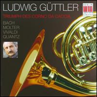 Triumph des Corno da Caccia - Andreas Lorenz (oboe); Bernd Haubold (double bass); Erich Markwart (horn); Friedrich Kircheis (harpsichord);...