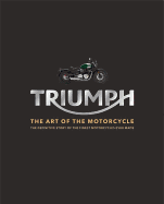 Triumph: The Art of the Motorcycle