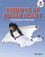 Triumphs of Human Flight: From Wingsuits to Parachutes