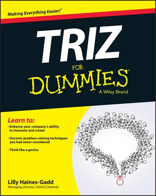 TRIZ For Dummies - Haines-Gadd, Lilly