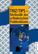 Triz/Tips - Methodik Des Erfinderischen Problemlosens