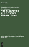 Trobadorlyrik in Deutscher ?bersetzung