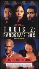Trois 2: Pandora's Box