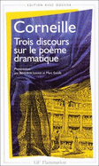 Trois Discours Sur Le Poeme Dramatique