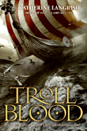 Troll Blood - Langrish, Katherine