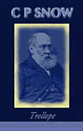 Trollope - Snow, Charles Percy