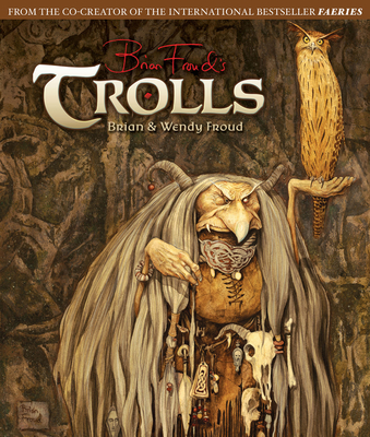 Trolls - Froud, Brian