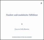 Trombett- undt musikalischer Taffeldienst