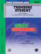 Trombone Student: Level One (Elementary)